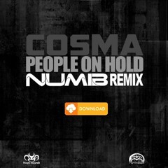 Cosma - People On Hold (Numb Rmx) Free Download