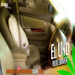 El Uno - Buju Driver