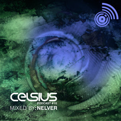 Celsius podcast #10 Mixed by Nelver (Anniversary)