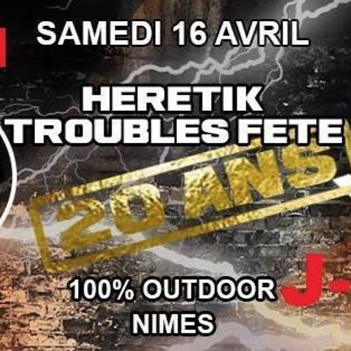 MIX S3B TROUBLES FETE HERETIK NIMES 17.04.2016