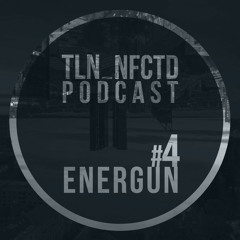 Tallinn Infected Podcast # 4 - Energun (Live @ Mechanizmai)