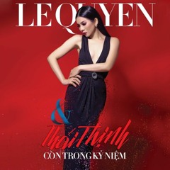 Lệ Quyên - Con Tim Anh Đã Đổi Thay