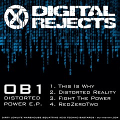 Digital Rejects 004A - OB1 - This Is Why (preview)