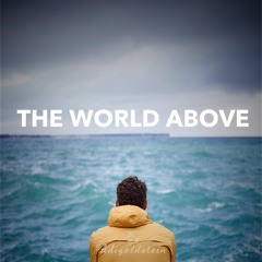 [Uplifting & Soundscape] - 'The World Above'