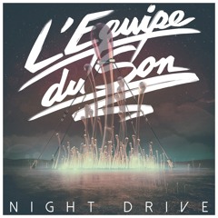 2. L'Equipe Du Son - Night Drive (album Version)