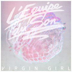 1. L'Equipe Du Son - Virgin Girl (album Version)