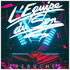4. L'Equipe Du Son - Trebuchet (album Version)