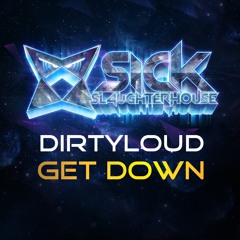Dirtyloud - Get Down (Original Mix)