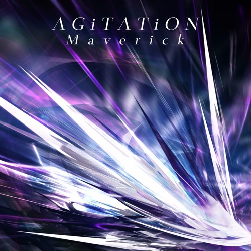 Maverick - AGiTATiON【K-tranScendence 第四期 収録】