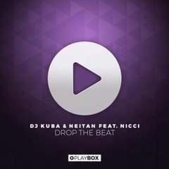 Kuba & Neitan Ft. Nicci - Drop The Beat (DAG Vip Edit) FREE DOWNLOAD
