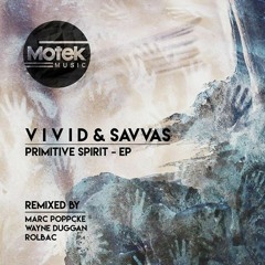 Vivid & Savvas - Primitive Spirit EP