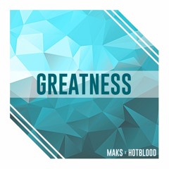 Greatness (Original Mix)