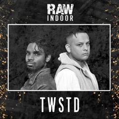 TWSTD - RAW Indoor