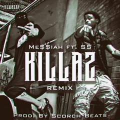 Me$$iah Ft. SS - Killaz (Remix)