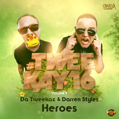 Da Tweekaz & Darren Styles - Heroes (Official HQ Preview)