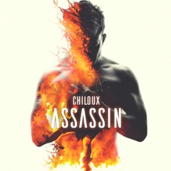 ChilouX - AssassiN (Original mix) [OUT NOW]