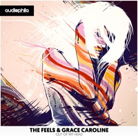 The Feels & Grace Caroline - Out Of My Head (Kyle Watson Remix)