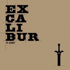 N.SONIC (엔소닉) - Excalibur *PLS READ MY BIO