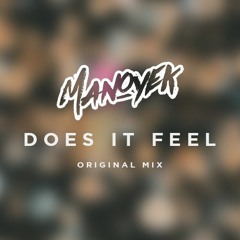 Does It Feel (Original Mix)