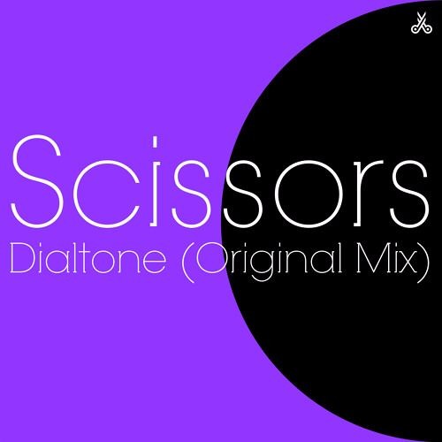 Scissors - Dialtone