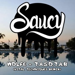 Wolfe - T.A.S.O.T.A.B (Vital Techniques Remix)