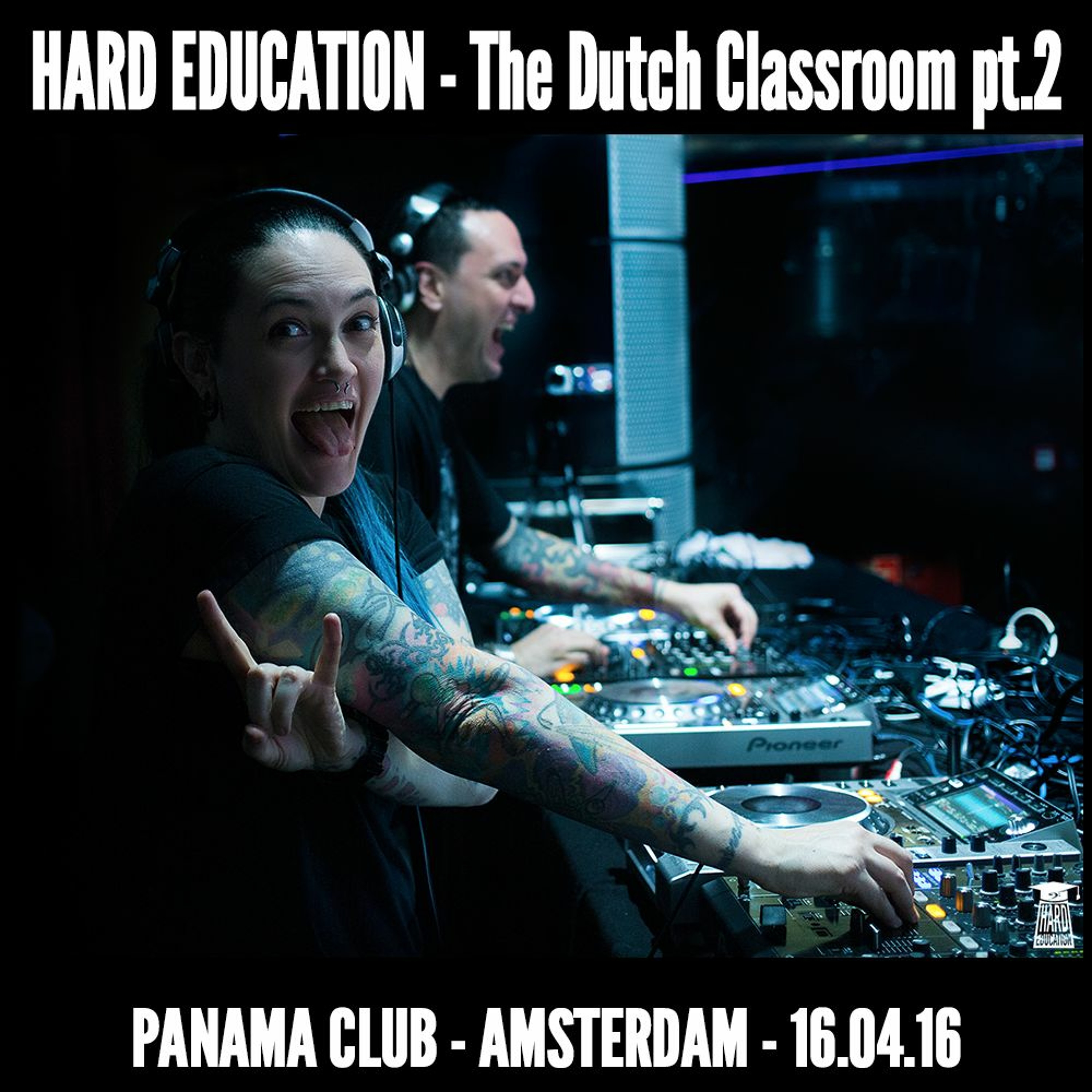 Hard Education - The Dutch Classroom Pt.2 - Amsterdam - 16.04.16 episode artwork