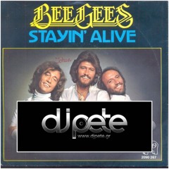 Bee Gees - Staying Alive (Dj Pete Rework)