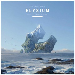 Elysium (feat. Florence Glen)
