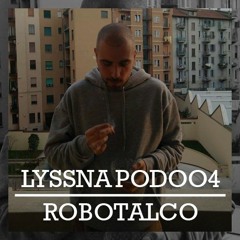 LYSSNAPOD004 - ROBOTALCO (GetWet/IT)