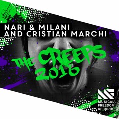 Nari & Milani and Cristian Marchi - The Creeps 2016 [Available May 2]