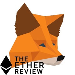 The Ether Review #23 - Aaron Davis, Dan Finlay, MetaMask