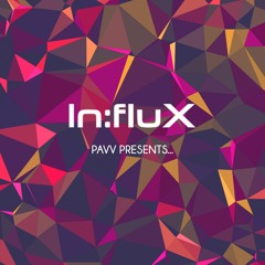 Pavv Presents... [INFLUX 015] OUT NOW!!! (Showreel)