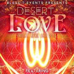 BLESS!T - DESERT LOVE II 4/15/16 (Live at the Galactic Center)
