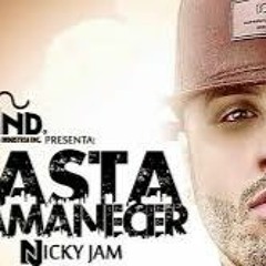 Nicky Jam - Hasta El Amanecer- Extende Mix DJ D´coast...
