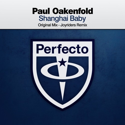 Paul Oakenfold - Shanghai Baby (Original Mix)