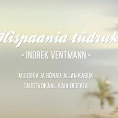 Indrek Ventmann - Hispaania Tüdruk (Rusty Mustard Remix)