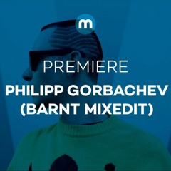Premiere: Philipp Gorbachev 'The Weeping Tune' (Barnt Mixedit)