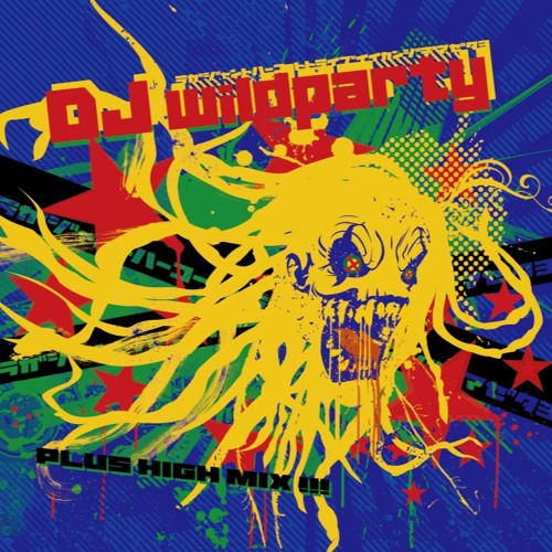 DJ WILDPARTY - PLUS HIGH MIX !!!(2009)