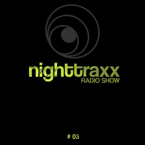 Nighttraxx Podcast 03 by Theory & Praxys
