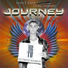 Don't Stop Loving Yourself (Justin Bieber vs Journey)