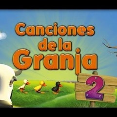 Las Canciones De La Granja -  El Reino Infantil