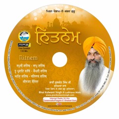 003 Nitnem - Tvae Prasad Savaiye - Giani Kulwant Singh Ji