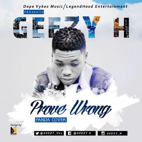 Geezy H- Prove Wrong