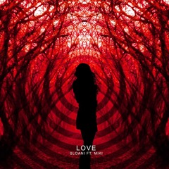 Sloani - Love (ft. Miki)