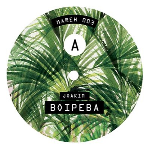 Mareh 003 Side A - Joakim - Boipeba  [Snippet]