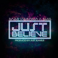 Bass Thompson & B.Lee - Just Believe