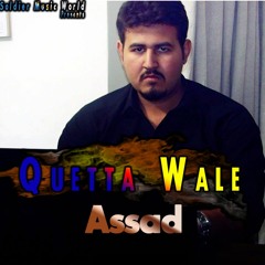 Assad Baloch  - Quetta Wale l Official Audio