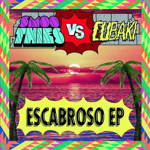 Papi Chulo (Smoothies Vs Cubaki Moombahton Remix)