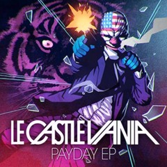 Payday 2 Official Soundtrack - Le Castle Vania Infinite Ammo (Assault)