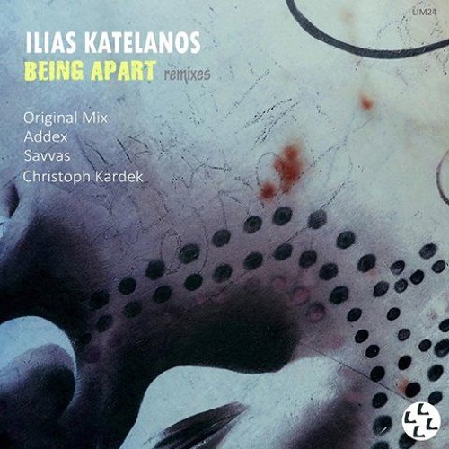 Ilias Katelanos - Being Apart (Christoph Kardek Remix) Snippet